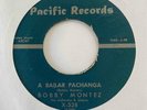 Latin Jazz Killer 45 BOBBY MONTEZ A Bailar Pachanga/Manana Pachanga HEAR Heavy