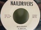 Naildrivers - Bulldozer / Spear Or Spell 45 RPM Rare Private Rock/ Psych