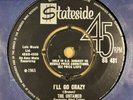 UNTAMED - I'LL GO CRAZY / MY BABY IS GONE - ORG UK STATESIDE 45 - RARE  - CLIP