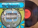 THE TEMPESTS-WOULD YOU BELIEVE LP-SMASH-SRS 67098-STEREO-NORTHERN SOUL-67 ORIG