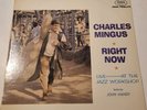 Charles Mingus Right Now: Live At The Jazz Workshop  1976  Fantasy 86017  EX