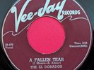 The El Dorados - A Fallen Tear / Chop Ling  Soon, 7