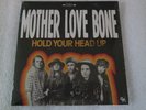 MOTHER LOVE BONE, Hold Your Head Up -  7