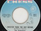 THE VALENTINOS Sweeter Than The Day Before CHESS 1977 VG- 45 7