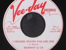 HIGHWAY Q C'S: i dreamed heaven was like this / he lifted my burdens VEE-JAY 7