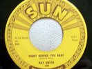 RAY SMITH 45 Right Behind You Baby So Young SUN 1958 Rockabilly Near-MINT