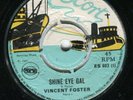Vincent Foster: Shine Eye Girl on UK Escort ES 803