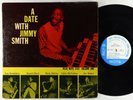 Jimmy Smith - A Date With Vol. 1 LP - Blue Note Mono DG RVG Ear 47 W 63rd