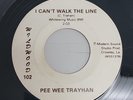 Country 45 - PEE WEE TRAYHAN - I Can't Walk The Line / King Size Bed WILDWOOD