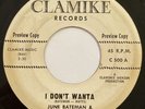 June Bateman & Noble Watts – I Don't Wanta – Clamike C 500 – Northern Soul 45RPM