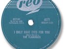 1959 The FLAMINGOS Doo Wop 78 RPM Record. I Only Have Eyes for You