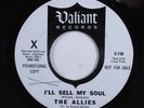 Garage Psych 45 ALLIES I'll Sell My Soul VALIANT promo HEAR e