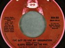 Gladys Knight And The Pips - I've Got To Use My Imagination / I Can See Clearly