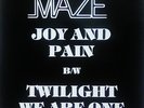 Maze Featuring Frankie Beverly - Joy And Pain / Twilight / We Are One (12