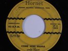 Rockabilly 45 LYNN PRATT Come Here Mama HORNET HEAR e