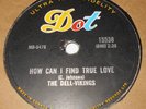 Dot 15538 The Dell-Vikings Come Go With Me / How Can I Find True Love 78 RPM E-