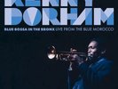 KENNY DORHAM BLUE BOSSA IN THE BRONX LIVE FROM THE BLUE MOROCCO RSD 2025