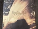 Daughter - If You Leave Vinyl LP 2013