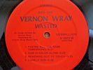 Vernon Wray - Wasted LP ORIGINAL VERMILLION label **NO COVER** record ONLY