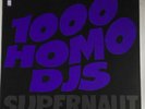 1000 HOMO DJS - SUPERNAUT ORIG 1990 WAX TRAX 12