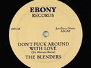 Doo-Wop 45 - Blenders/Swallows - Don't Fuck Around/Ain't The Meat - Ebony VG++
