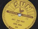 SUN R&B 78 EDDIE SNOW “AIN’T THAT RIGHT”