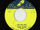 Rockabilly 45 - Charlie Feathers - Wild Wild Party - Memphis