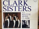The Dynamic CLARK Sisters Mattie Moss Clark - Is My Living In Vain LP EXCELLENT