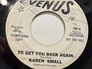 CrossOver Northern  Soul 45 Karen Small  Venus #1067 “To Get Back To You Again”