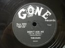THE DUBS -78rpm RnB - GONE #5002 - DON'T ASK ME (to be lonely)  / DARLING