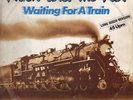 Flash And The Pan Waiting For A Train (Long Disco Version) Vinyl Single 12inch