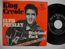 ELVIS PRESLEY King Creole 45 7