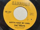 Soul 45 Rpm The Traits On Garrison “Too Good To Be True/Gotta Keep My Cool”