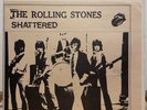 Classic Rock LP THE ROLLING STONES Shattered
