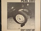Pere Ubu - Don't Expect Art m-/vg+ 1978 punk avant garde Impossible Recordworks