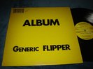 Flipper - Album Generic Flipper LP early Subterranean press with lyrics punk