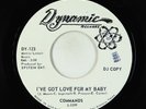 Northern Soul 45 - Commands - I've Got Love For My Baby - Dynamic VG+ s/s promo