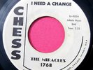 THE MIRACLES - I Need a Change / All I Want - Promo 45 rpm - Chess 1768