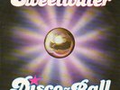 Sweetwater (7) - Disco Ball (7