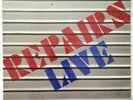 REPAIRS - LIVE (original Kuckuck label from Germany)