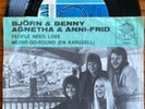 THE FIRST SWEDEN ABBA  PS SINGLE : PEOPLE NEED LOVE / MERRY-GO-ROUND