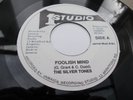 THE SILVER TONES - FOOLISH MIND 7'' STUDIO ONE LISTEN