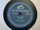78Rpm DooWop Rocker, Du Droppers 'Get Lost / Don't Pass me by' US RCA Victor E+
