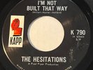 NORTHERN SOUL The Hesitations I'M NOT BUILT THAT WAY Kapp 45 Canadian press NM