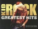 KID ROCK - Greatest Hits You Never Saw Coming - 