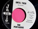 THE PENTAGONS - Until Then / I'm in Love - super clean Promo 45 rpm - Jamie 1210