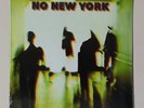 No New York. (2005 reissue) Produced by Brian Eno. Punk, No Wave. Vinyl. New
