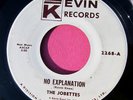 THE JOBETTES - No Explanation - 45 rpm - Kevin 1268