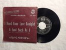 Elvis Presley - I Need Your Love Tonight / A Fool Such As I - 45T RCA France...