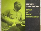 HENRY TOWNSEND lp TIRED OF BEIN’ MISTREATED us BLUESVILLE og NM/VG+
